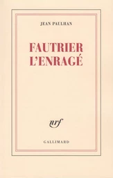 Fautrier l'enragé