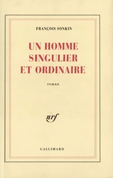 Un homme singulier et ordinaire