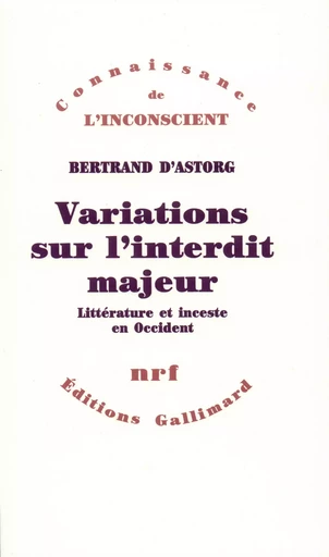 Variations sur l'interdit majeur - Bertrand d' Astorg - GALLIMARD