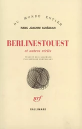 Berlinestouest et autres récits