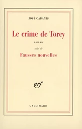 Le Crime de Torcy / Fausses nouvelles