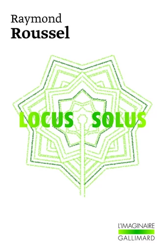 Locus Solus - Raymond Roussel - GALLIMARD