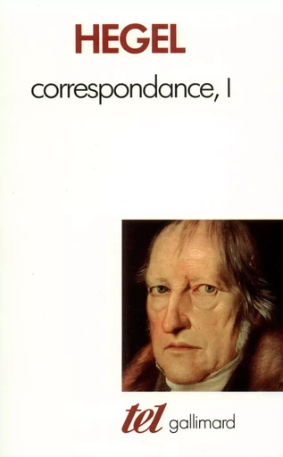 Correspondance - G.W.F. HEGEL - GALLIMARD