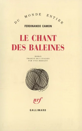 Le Chant des baleines - Ferdinando Camon - GALLIMARD