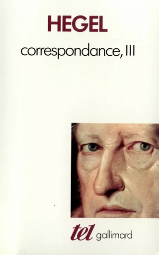 Correspondance - G.W.F. HEGEL - GALLIMARD