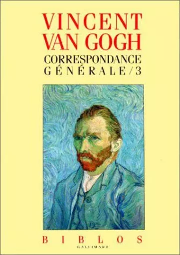 Correspondance générale - Vincent Van Gogh - GALLIMARD