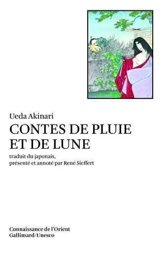 Contes de pluie et de lune -  Ueda Akinari - GALLIMARD