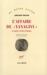 L'Affaire du "Yanagiyu" et autres récits étranges