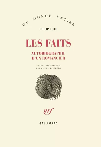 Les livres de Roth - Les faits - Philip Roth - GALLIMARD