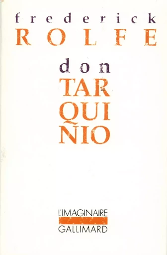 Don Tarquinio - Frederick Rolfe - GALLIMARD