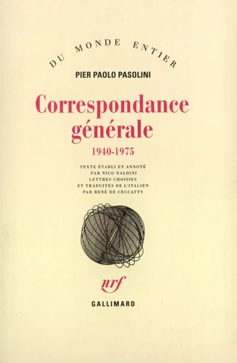 Correspondance générale - Pier Paolo Pasolini - GALLIMARD