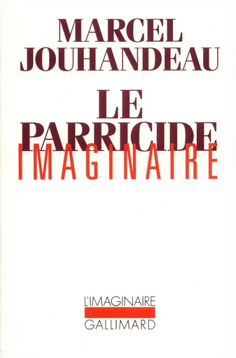 Le Parricide imaginaire - Marcel Jouhandeau - GALLIMARD