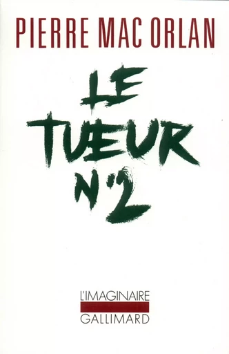 Le Tueur N°2 - Pierre Mac Orlan - GALLIMARD