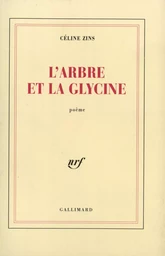 L'arbre et la glycine