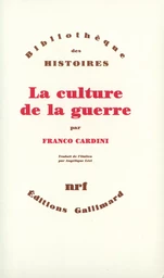 La Culture de la guerre