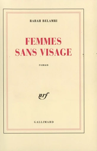 Femmes sans visage - Rabah Belamri - GALLIMARD