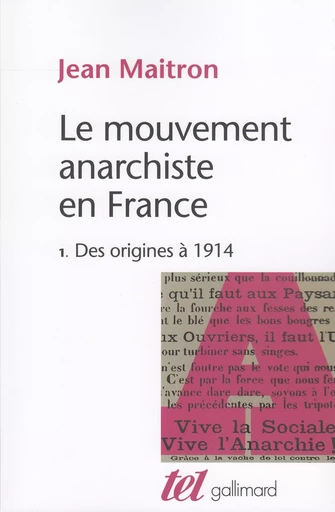 Le mouvement anarchiste en France - Jean Maitron - GALLIMARD