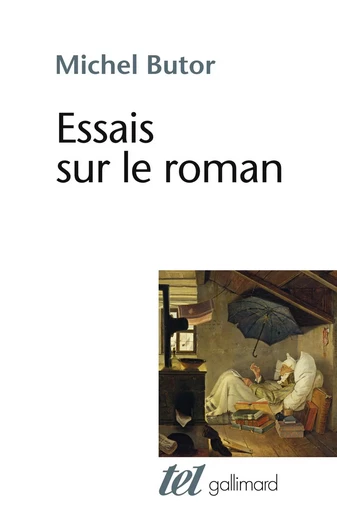 Essais sur le roman - Michel Butor - GALLIMARD