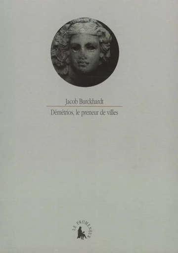 Démétrios, le preneur de villes - Jacob Burckhardt - GALLIMARD