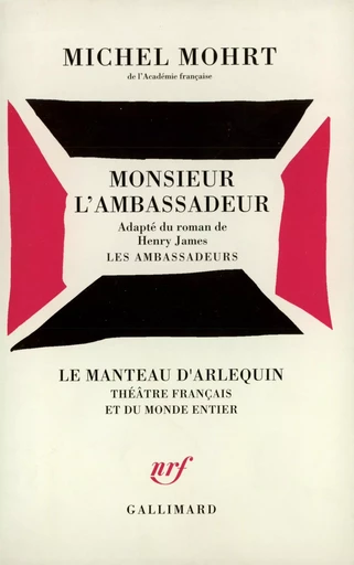 Monsieur l'Ambassadeur - Michel Mohrt - GALLIMARD