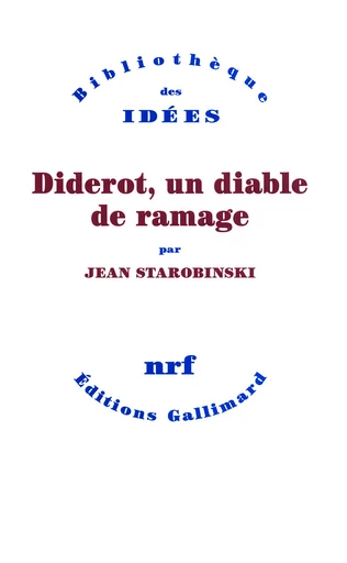 Diderot, un diable de ramage - Jean Starobinski - GALLIMARD