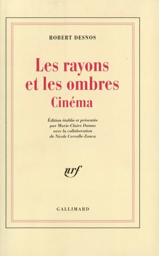 Les Rayons et les ombres - Robert Desnos - GALLIMARD