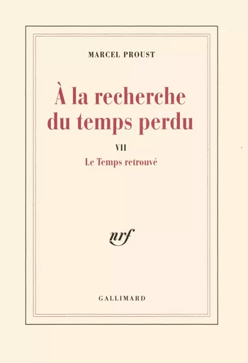 Le Temps retrouvé - Marcel Proust - GALLIMARD