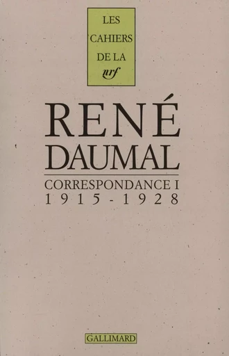 Correspondance - Rene DAUMAL - GALLIMARD