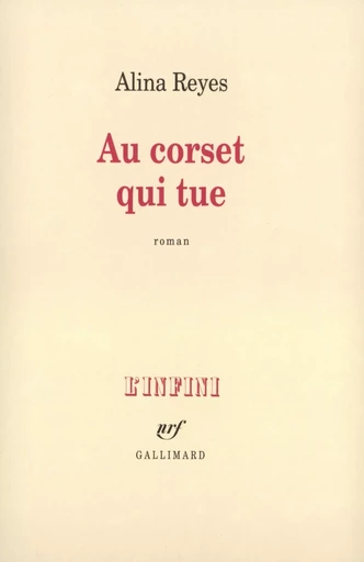 Au corset qui tue - Alina Reyes - GALLIMARD