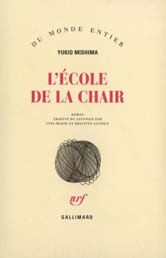 L'école de la chair - Yukio Mishima - GALLIMARD