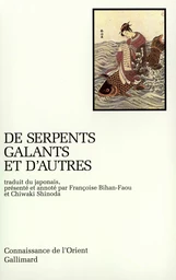 De serpents galants et d'autres