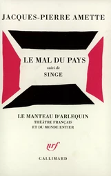 Le Mal du pays / Singe