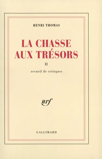 La Chasse aux trésors - Henri Thomas - GALLIMARD