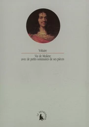 Vie de Molière avec de petits sommaires de ses pièces