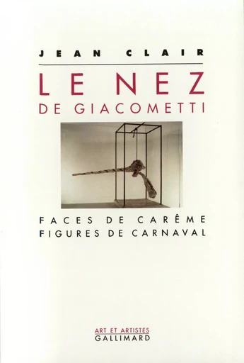 Le Nez de Giacometti - Jean Clair - GALLIMARD