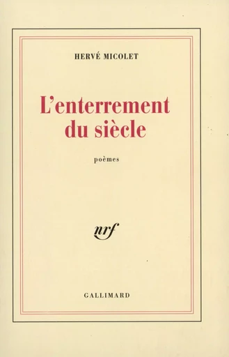 L'enterrement du siècle - Hervé MICOLET - GALLIMARD