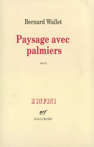 Paysage avec palmiers - Bernard Wallet - GALLIMARD