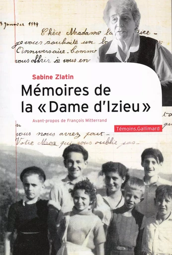 Mémoires de la "Dame d'Izieu" - Sabine Zlatin - GALLIMARD