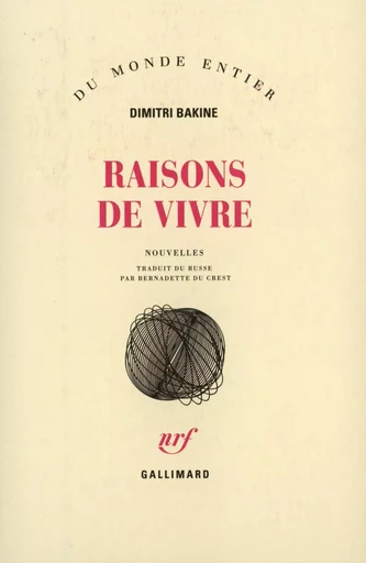 Raisons de vivre - Dimitri Bakine - GALLIMARD