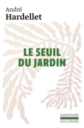 Le seuil du jardin