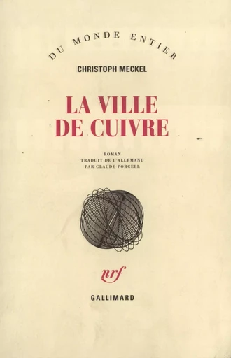 La ville de cuivre - Christoph Meckel - GALLIMARD