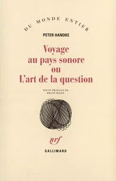 Voyage au pays sonore ou L'art de la question