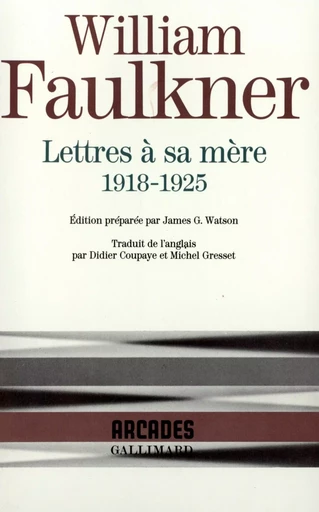 Lettres à sa mère - William Faulkner - GALLIMARD