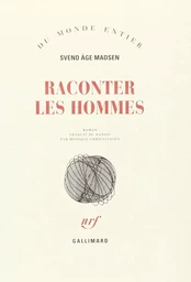 Raconter les hommes