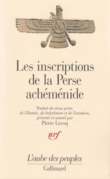 Les Inscriptions de la Perse achéménide