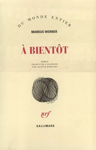 À bientôt - Markus Werner - GALLIMARD