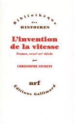 L'invention de la vitesse