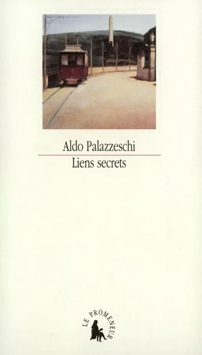 Liens secrets et autres récits - Aldo PALAZZESCHI - GALLIMARD