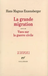 La Grande migration / Vues sur la guerre civile