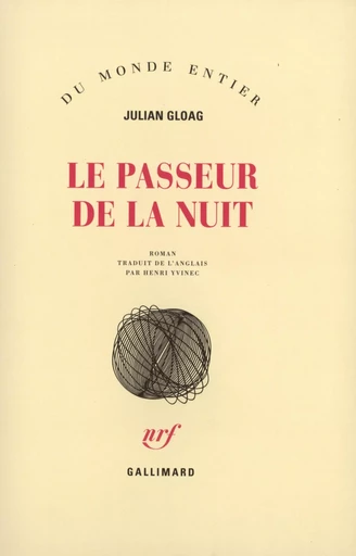 Le passeur de la nuit - JULIAN GLOAG - GALLIMARD